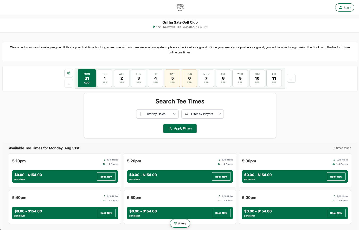 The TeeWire online tee time booking engine running on a golf course's own website, carrying the course crest and the Griffin Gate Golf Club name and Lexington, Kentucky address rather than a marketplace brand. A two week strip of dates runs across the top with Monday August 31 selected and the coming weekend marked, above filters for holes and number of players. Six available tee times from 5:10pm to 6:00pm are listed as cards, each showing 9 or 18 holes, 1 to 4 players, the per player price range and a Book Now button.